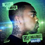 DJ Whoo Kid and Wiley - Creating A Buzz (2011) DJ Whoo Kid and Wiley - Creating A Buzz (2011)